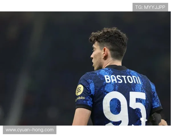 巴斯托尼为风波致歉谈国米尤文 巴斯托尼为风波致歉谈国米尤文